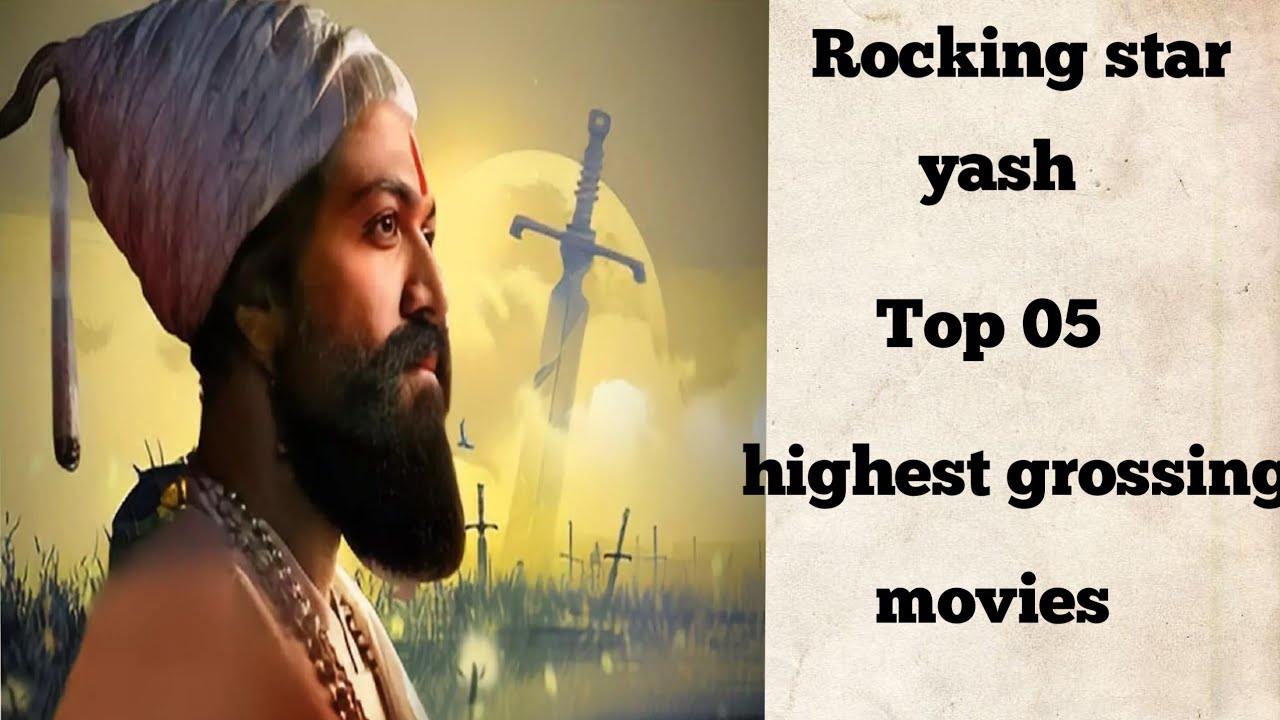 Rocking star yash Top 05 highest grossing movies | sb creation