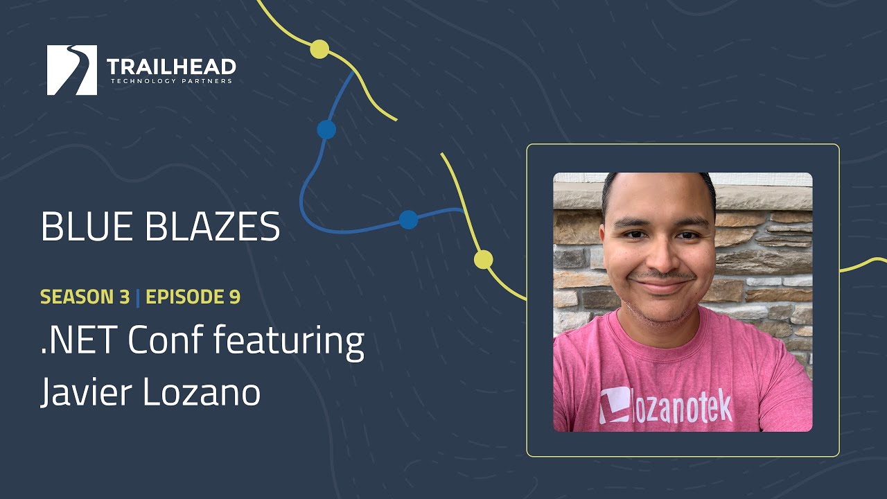 Blue Blazes | .NET Conf featuring Javier Lozano