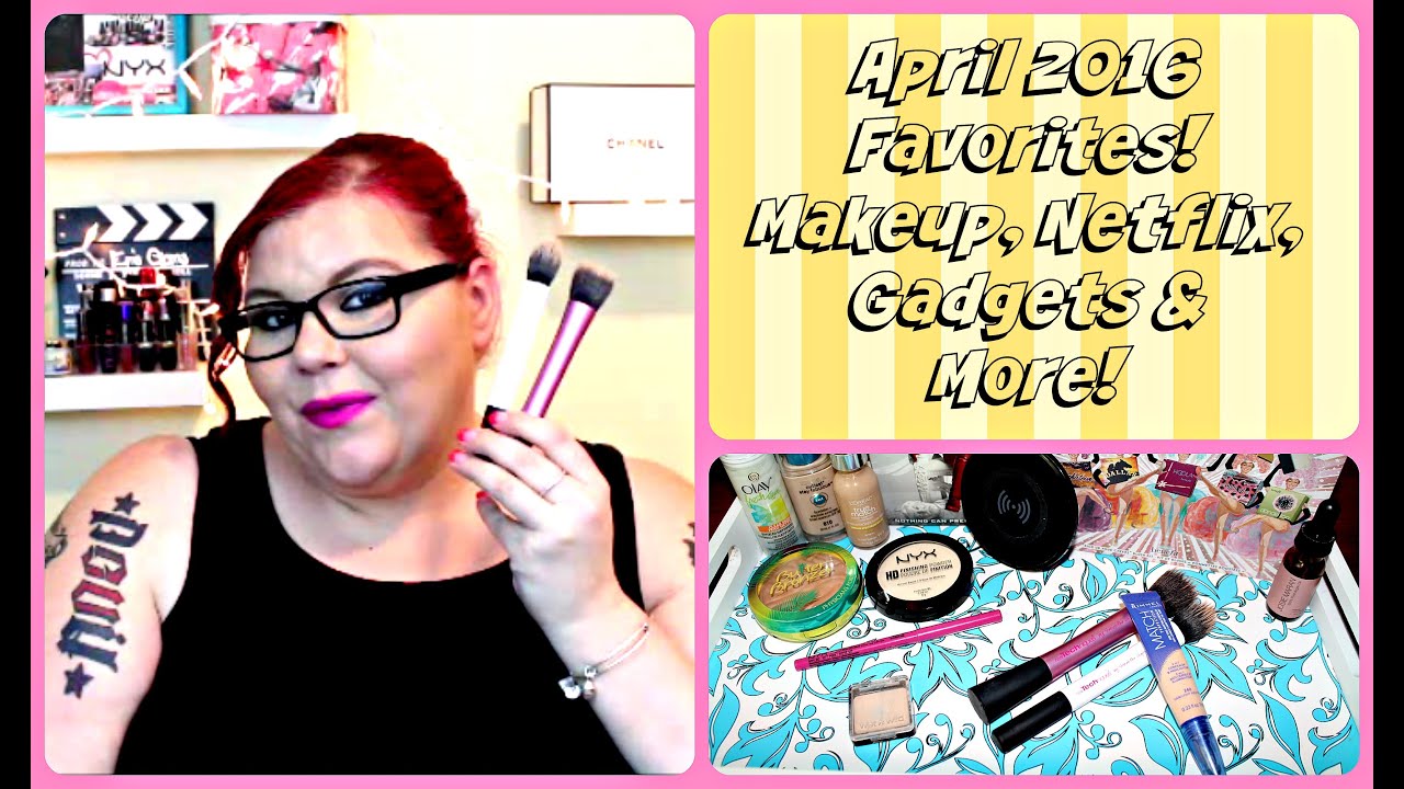 April Favorites! Makeup, Netflix, Gadgets & More!