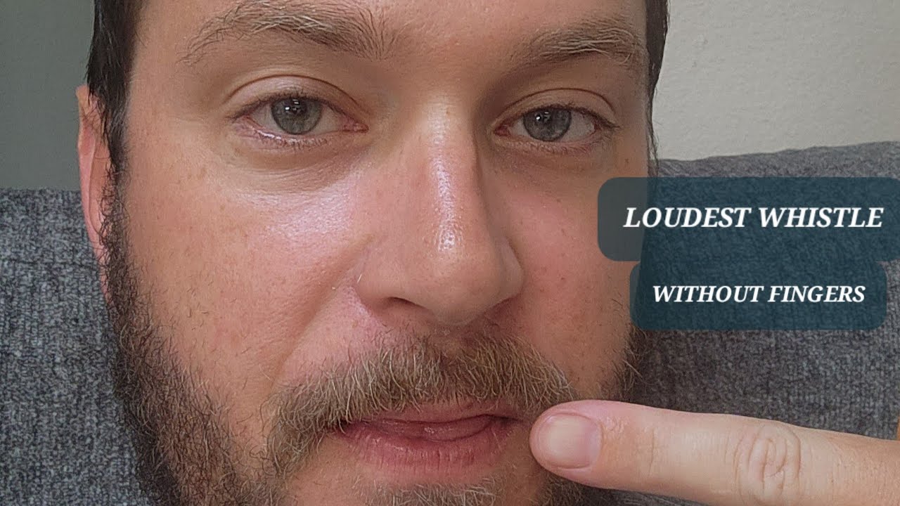 How to whistle LOUDLY without fingers. New tips and tricks other videos don't have.