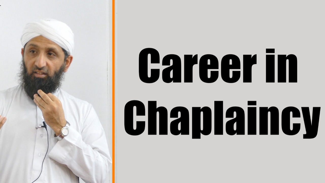 The Way Ahead | Career in Chaplaincy | Shaykh Yunus Dudhwala