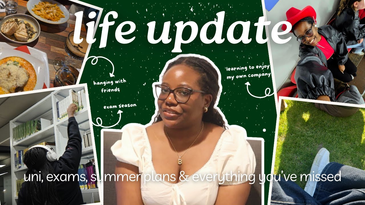 what I’ve been up to – a life update | uni, exams, summer plans & everything you’ve missed
