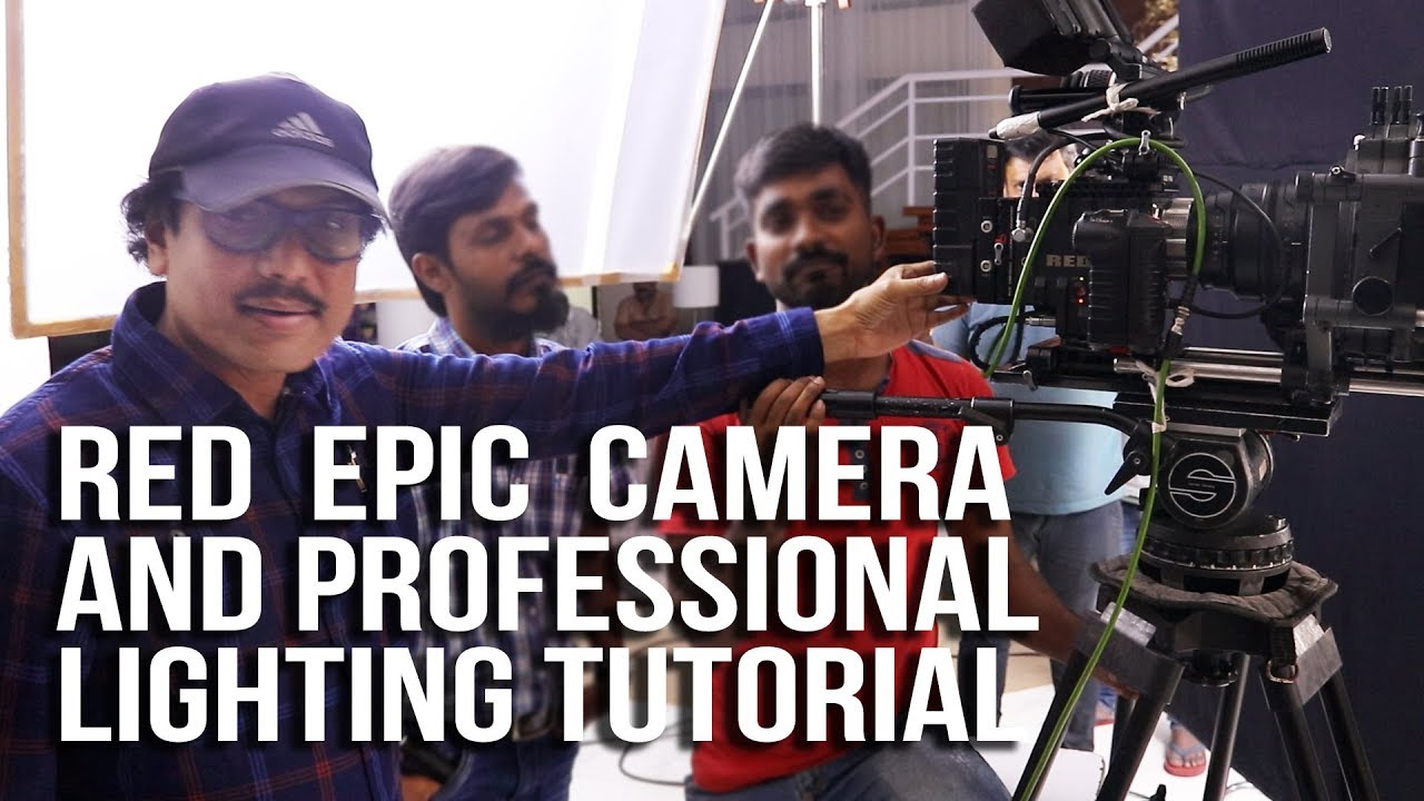 RED EPIC CAMERA AND PROFESSIONAL LIGHTING TUTORIAL ( हिंदी में )