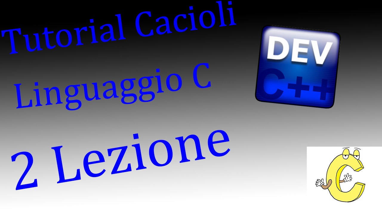 Tutorial Linguaggio C - 2 Lezione - Variabili,  Funzione scanf, Casting