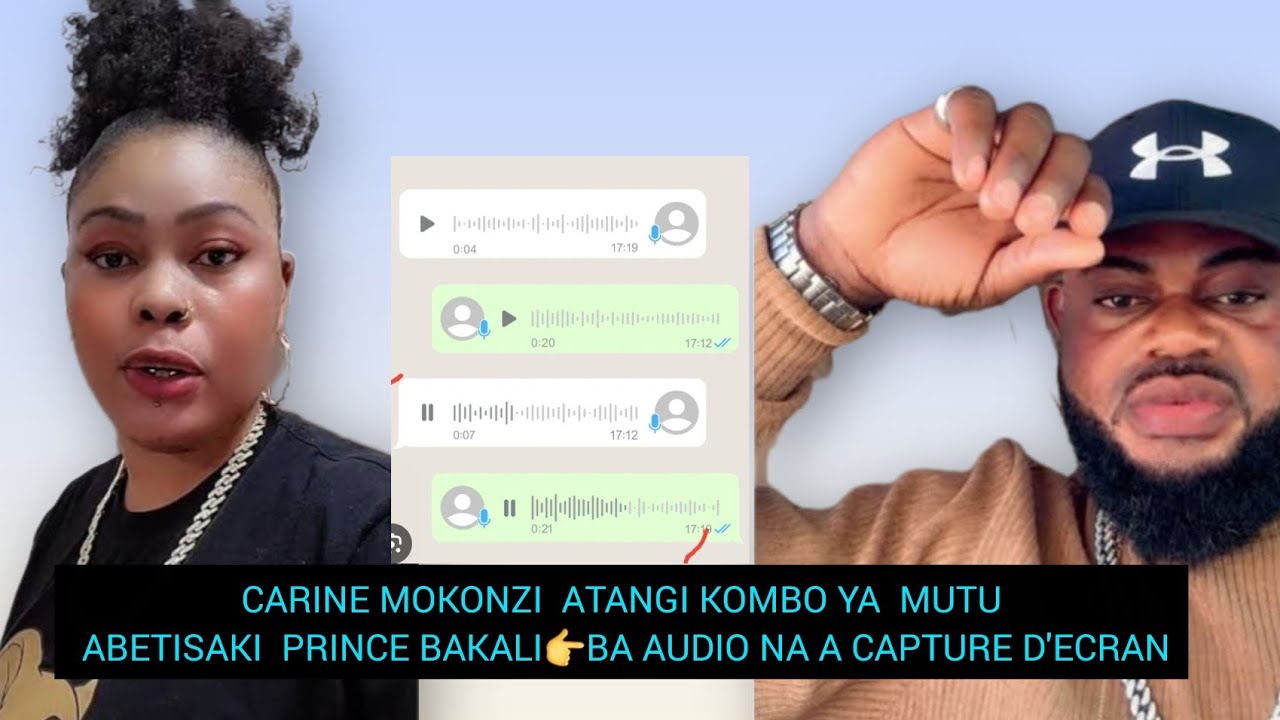 CARINE MOKONZI  ATANGI KOMBO YA  MUTU ABETISAKI  PRINCE BAKALI👉BA AUDIO NA A CAPTURE D'ECRAN