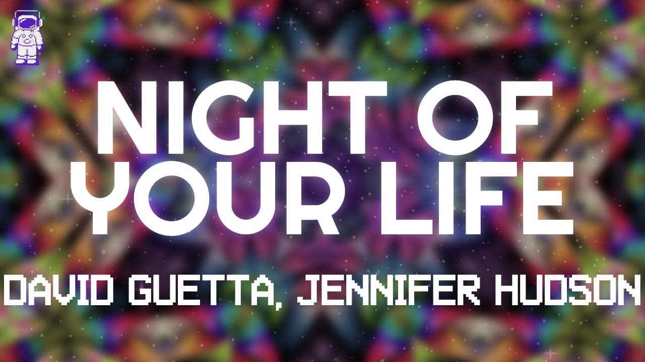 Jennifer Hudson, David Guetta - Night Of Your Life // Lyrics