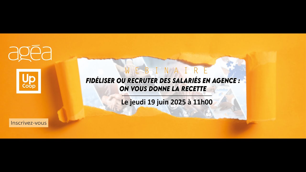 Webinaire pour fidéliser ou recruter des salariés en agence, on vous donne la recette !