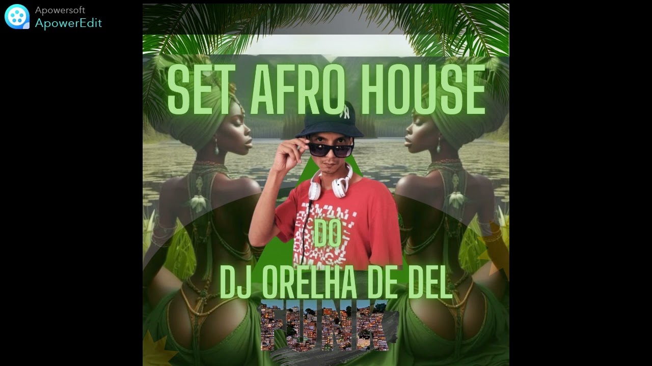SET AFRO HOUSE DO DJ ORELHA DE DEL