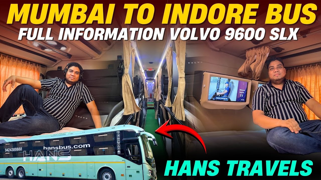 Mumbai to Indore Volvo 9600 SLX with TV & Washroom bus full Tour | Hans Travels