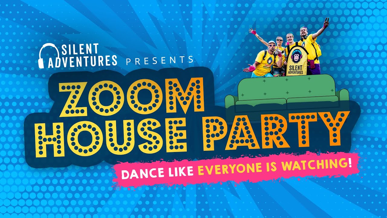 Zoom House Party by Silent Adventures