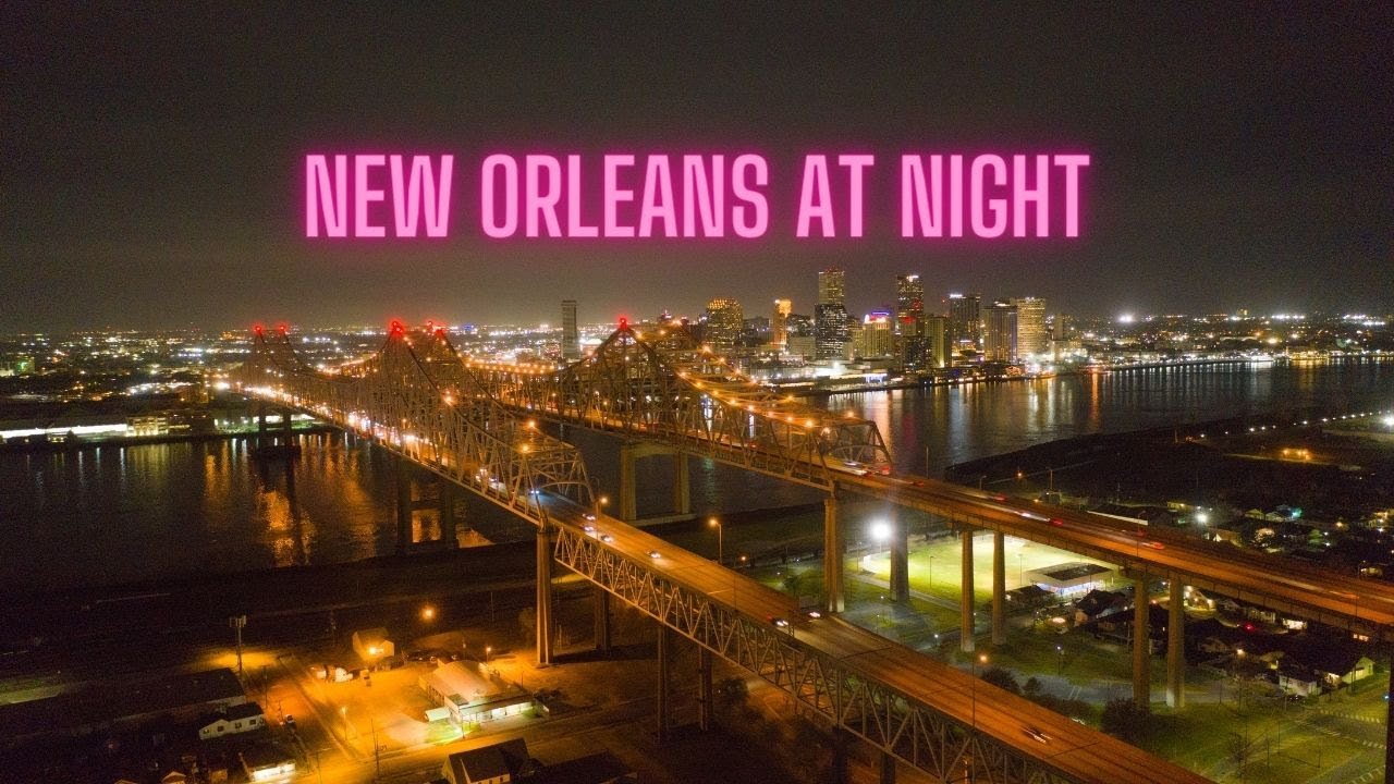 New Orleans at Night ( 4K Drone Video Tour)