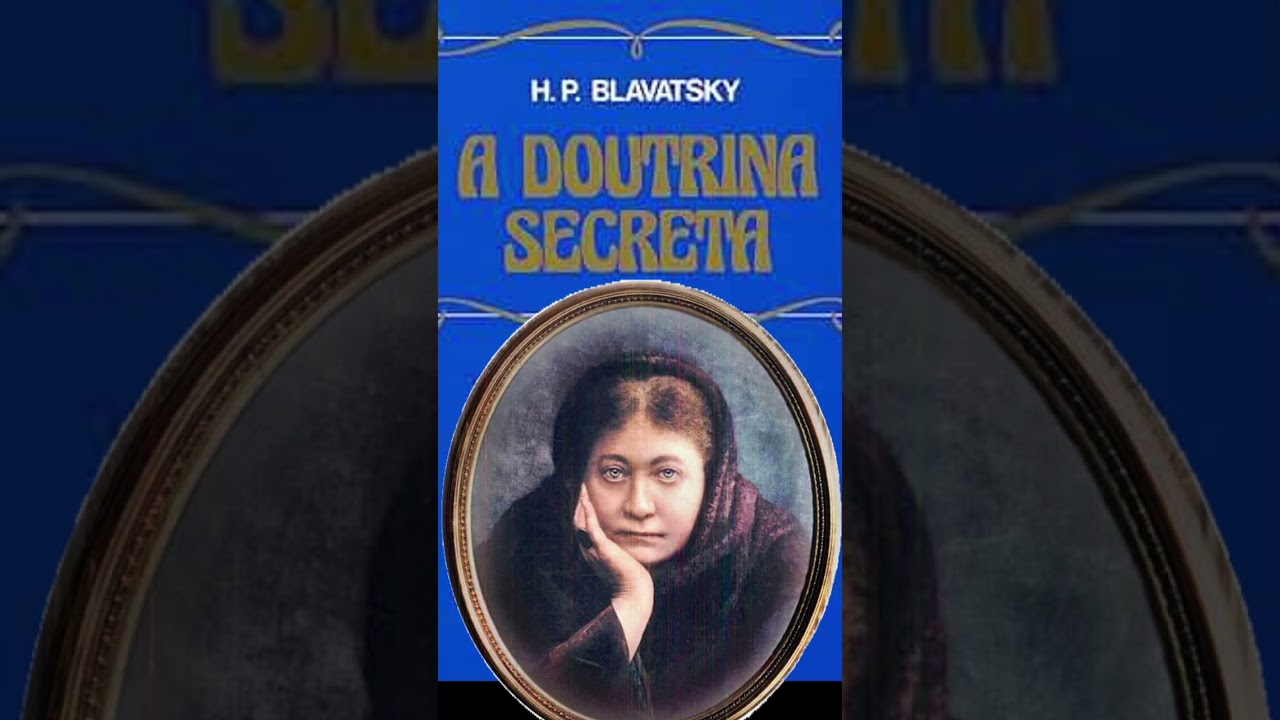 Resumo do Livro: A Doutrina Secreta de Helena Blavatsky