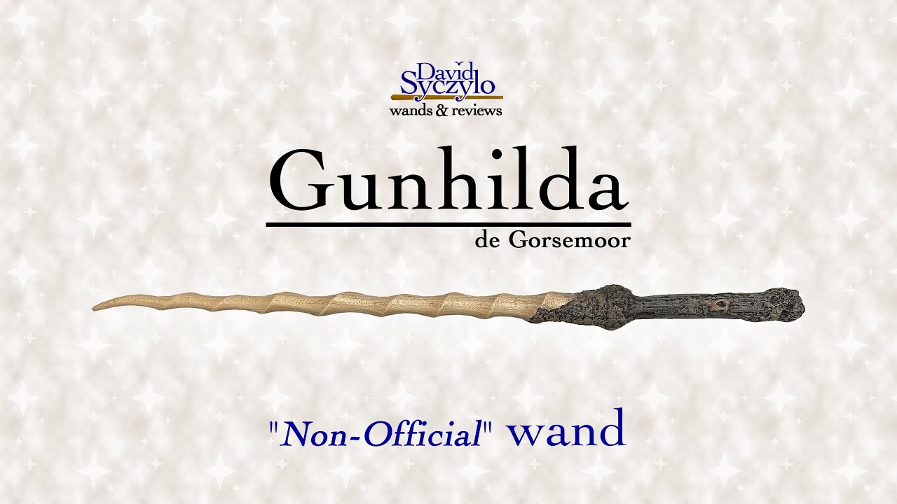 Gunhilda Gorsemoor - Non-Official Wand