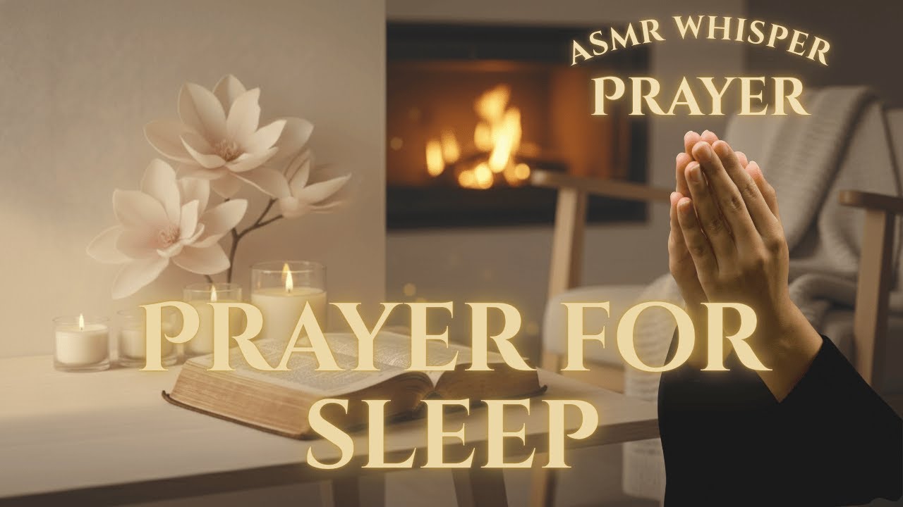 ASMR Whispered Prayer Before Sleep for Anxiety, Calm and Peace