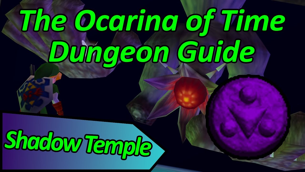 The Shadow Temple Walkthrough - The Legend of Zelda: Ocarina of Time Dungeon Guide