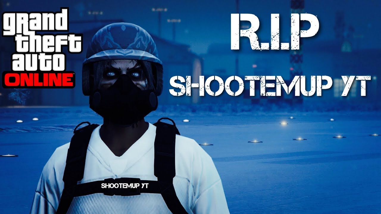 (GTA 5 ONLINE) R.I.P ShootEmUp YT (NMCW)