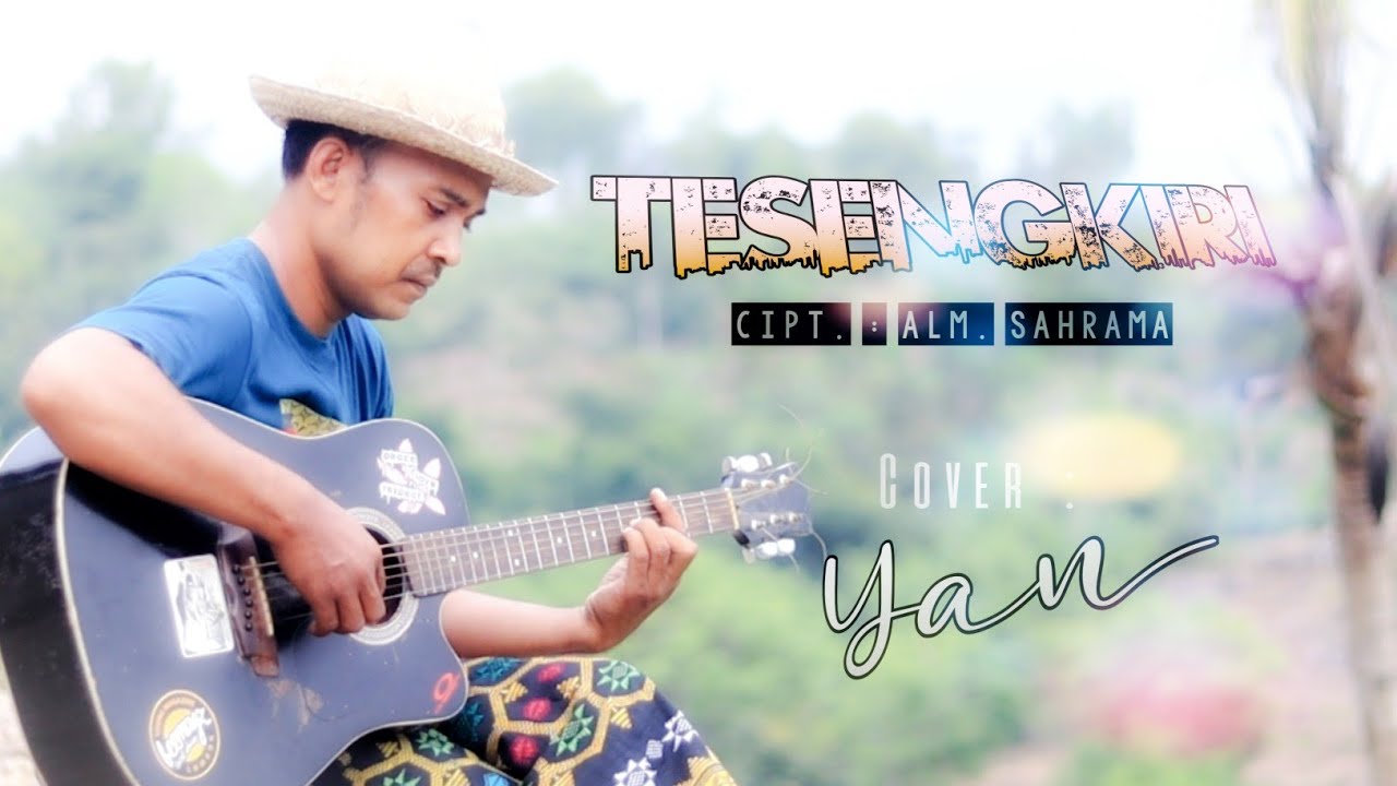TESENGKIRI (Subahnale) Cipt. Alm. Sahrama | Cover YAN (Versi Akustik)