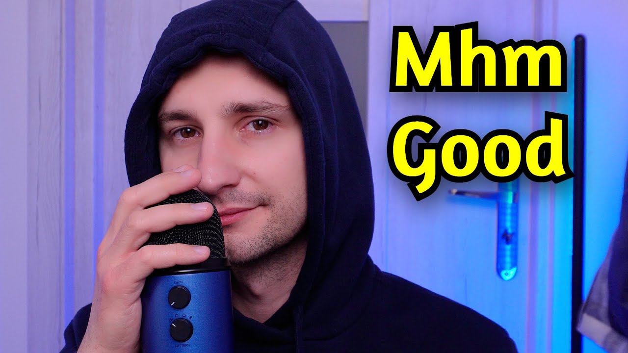 ASMR Whispering „Mhm” and „Good” Only