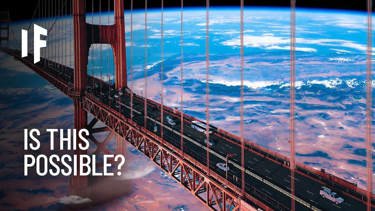 What If We Built a Bridge Into Space?