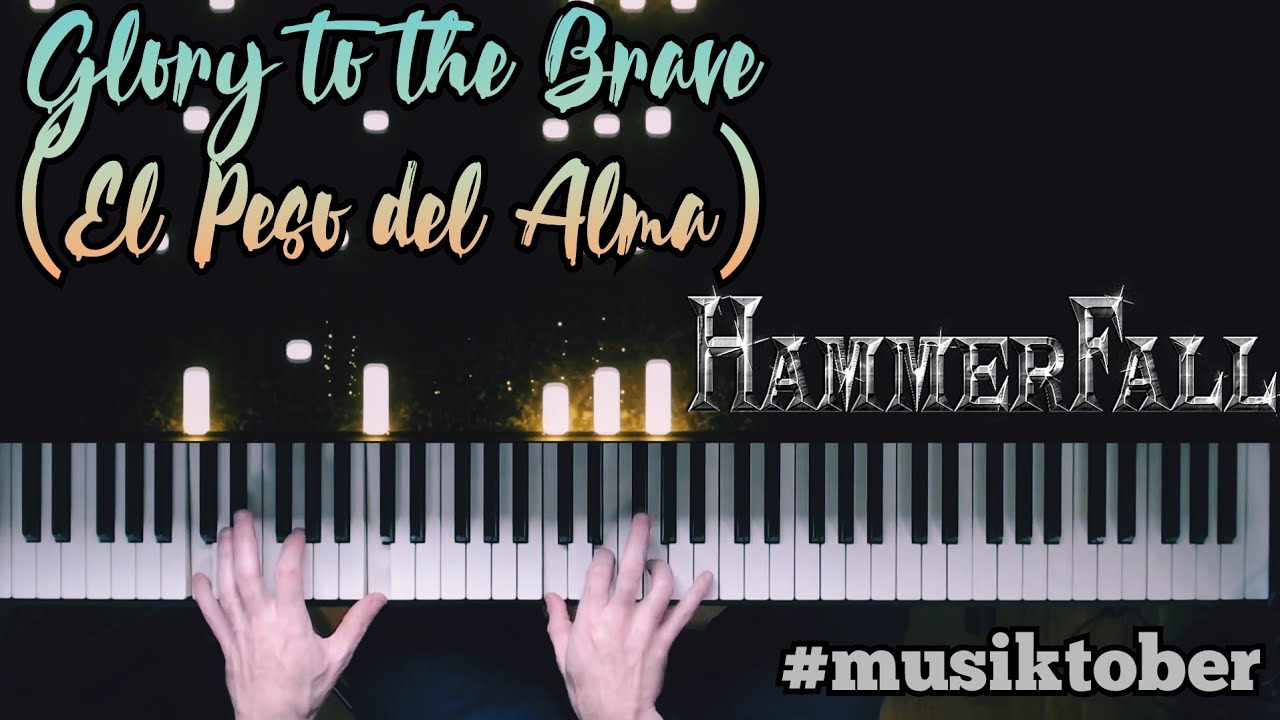 Musiktober - Glory to the Brave (El Peso del Alma) - Hammerfall
