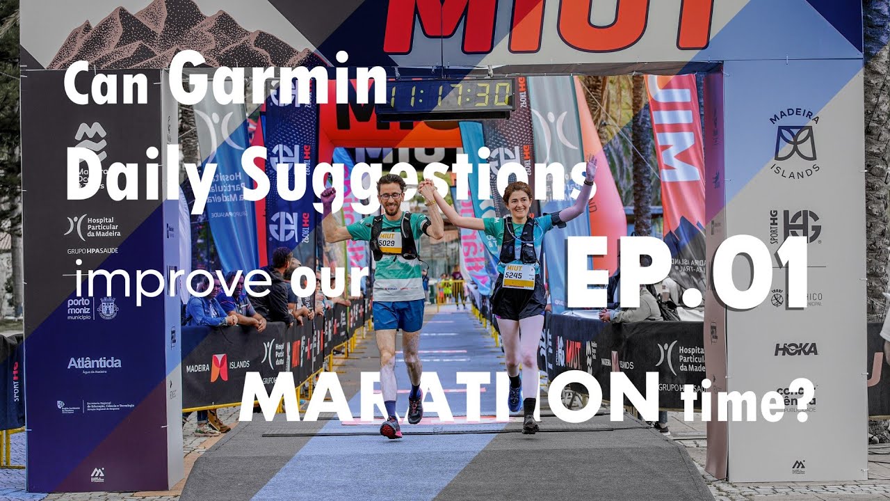Can Garmin Daily Suggestions improve our Marathon time? Episode 1