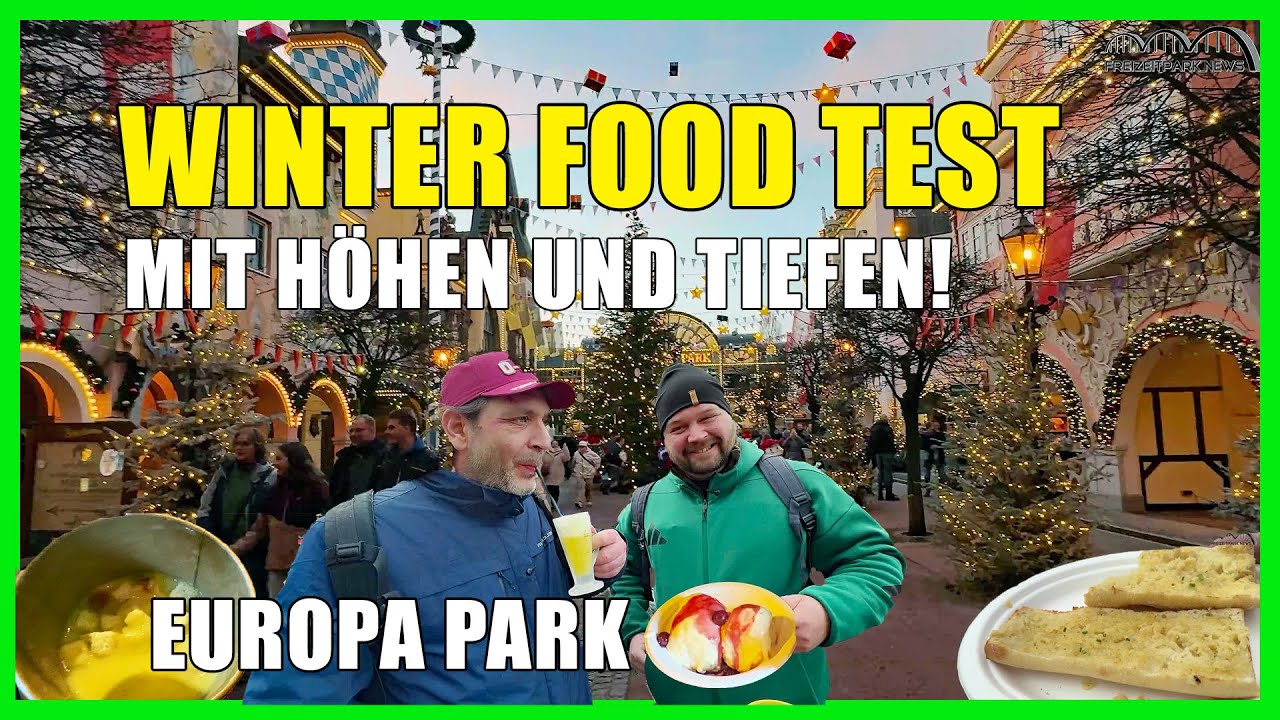 Europa Park Winter Food Test-  Was ist zu empfehlen und was könnt ihr euch sparen!