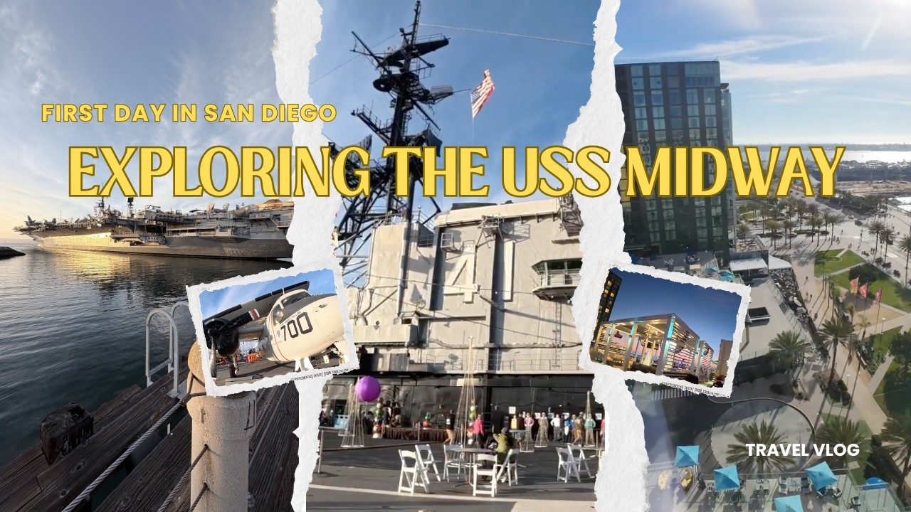 First Day in San Diego | Exploring the USS Midway