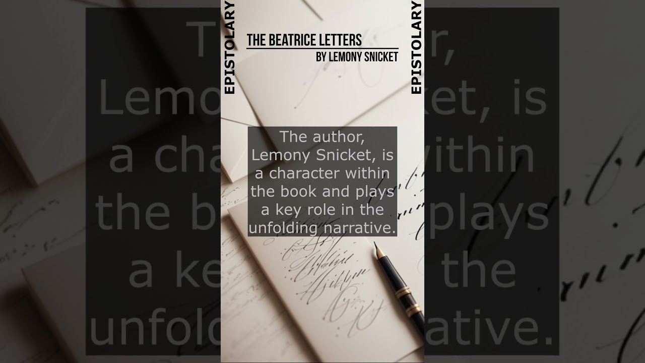 Unveiling the Enigma: The Beatrice Letters by Lemony Snicket