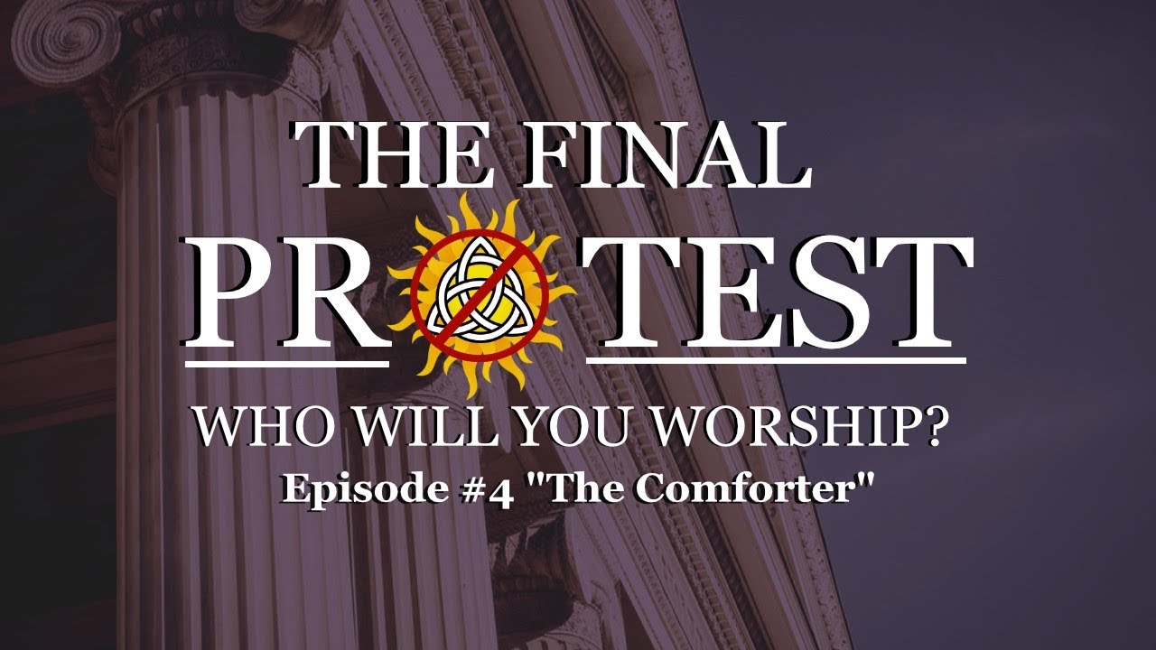 The Final Protest #4 - The Comforter