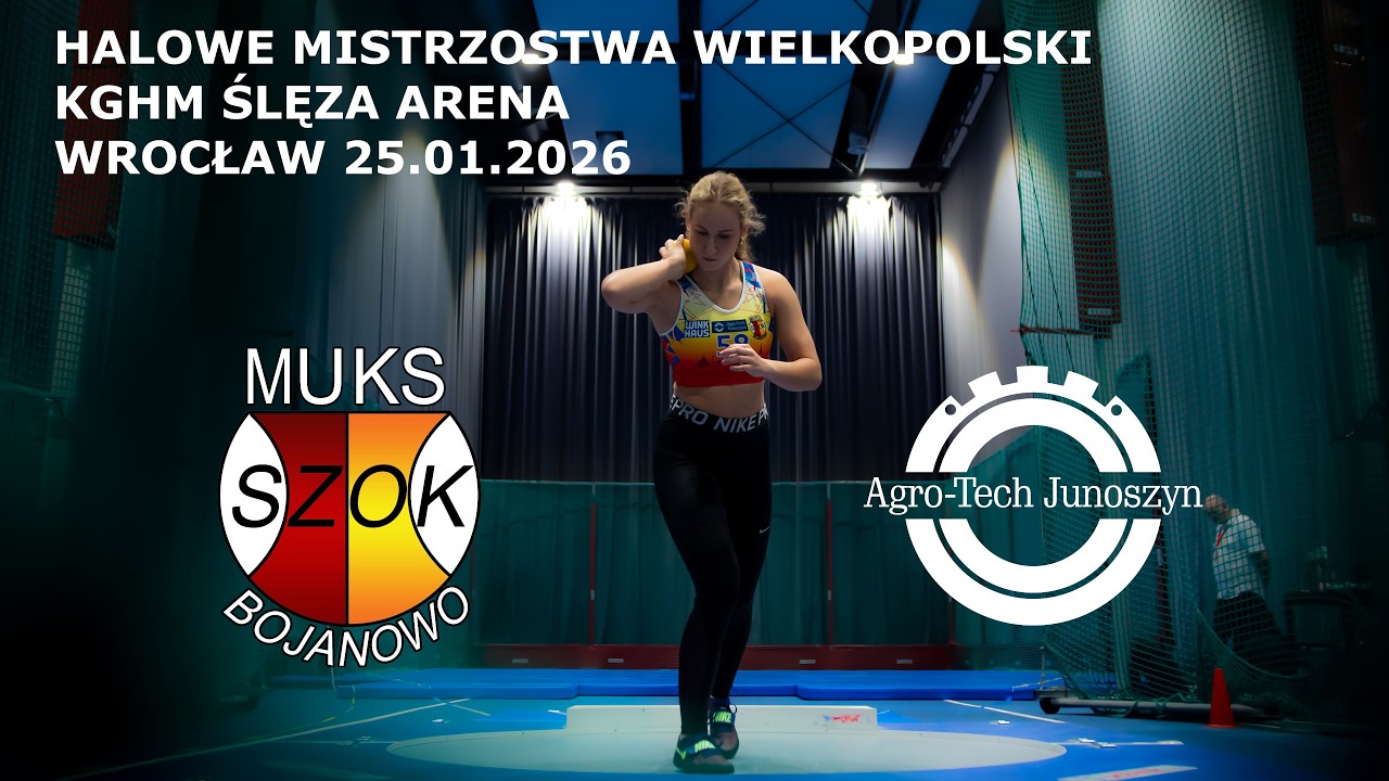 Halowe Mistrzostwa Wielkopolski 2026 - MUKS SZOK Bojanowo