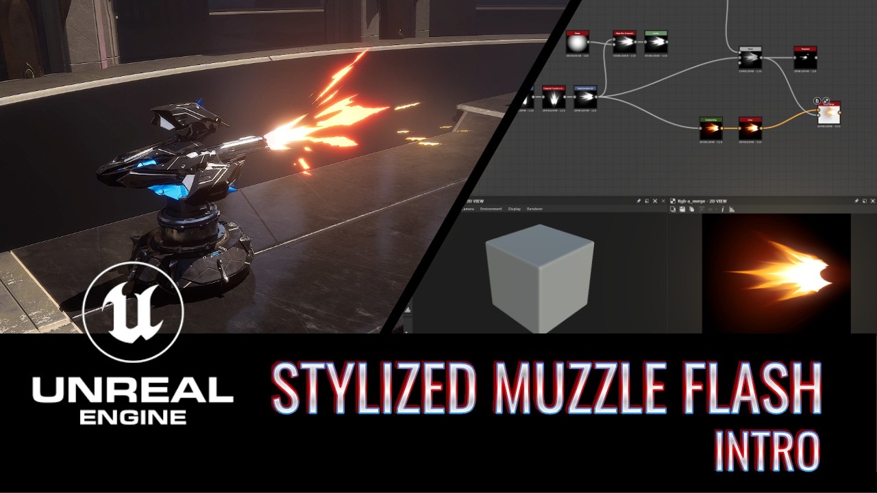 Unreal Engine / Substance Designer - Stylized MuzzleFlash Series - Intro