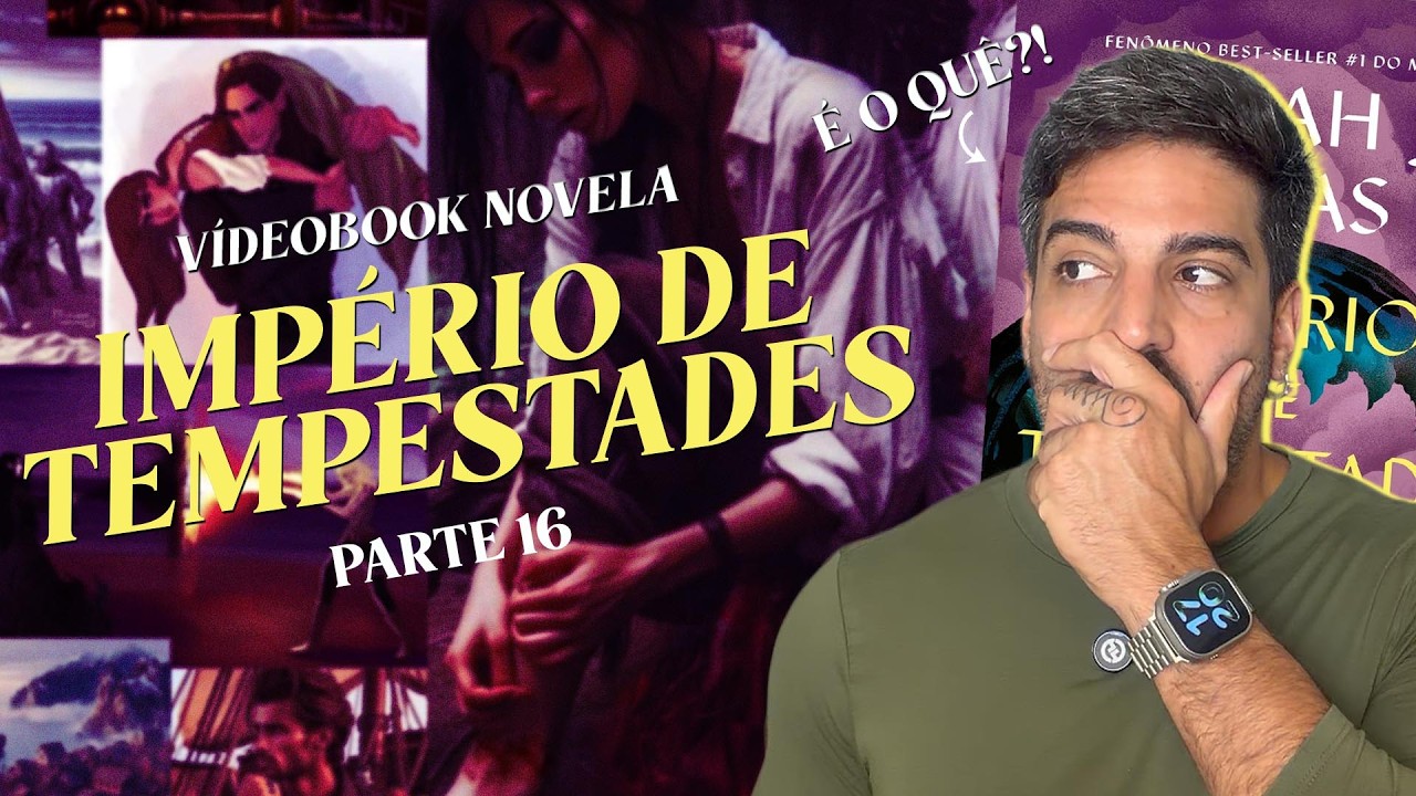 lendo IMPÉRIO DE TEMPESTADES parte 16
