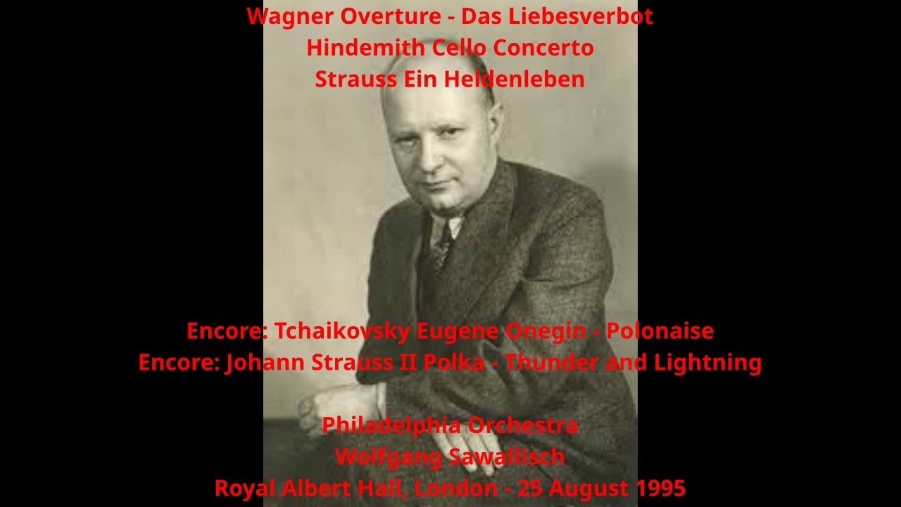 Wagner, Hindemith, Strauss - Philadelphia Orchestra - Wolfgang Sawallisch (RAH, 1995)