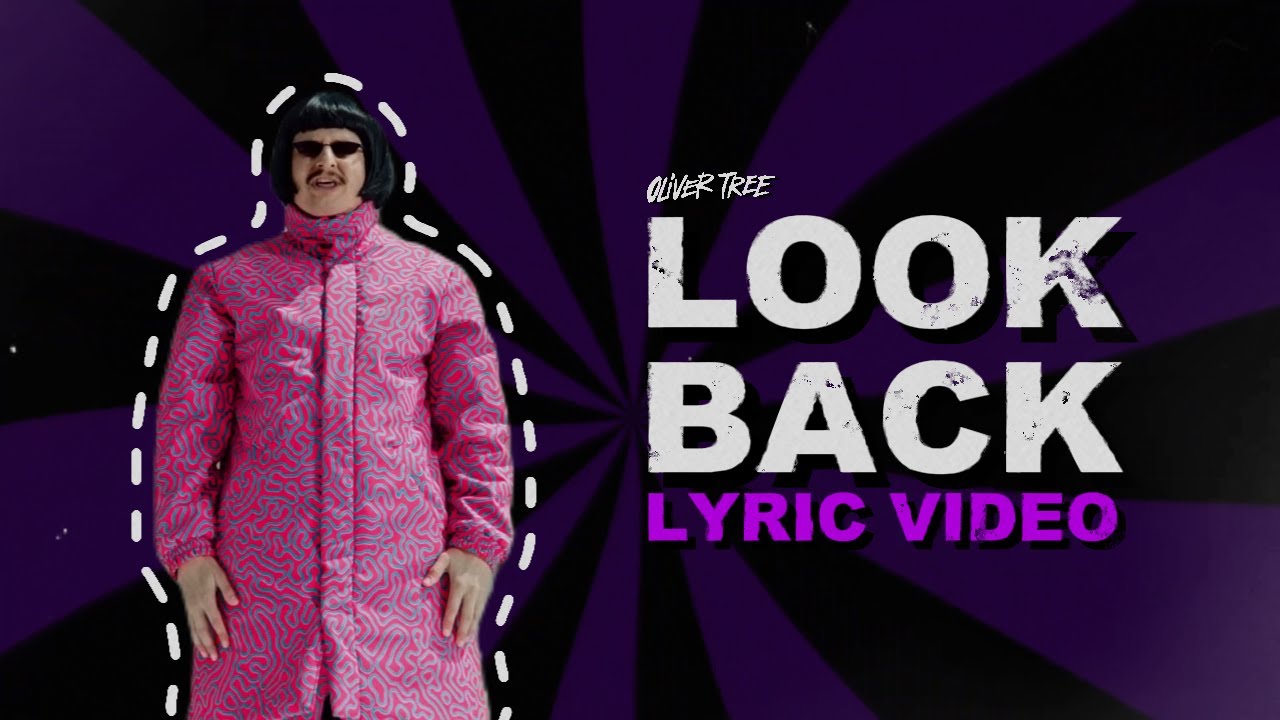 Oliver Tree - Look Back [Lyric Video]