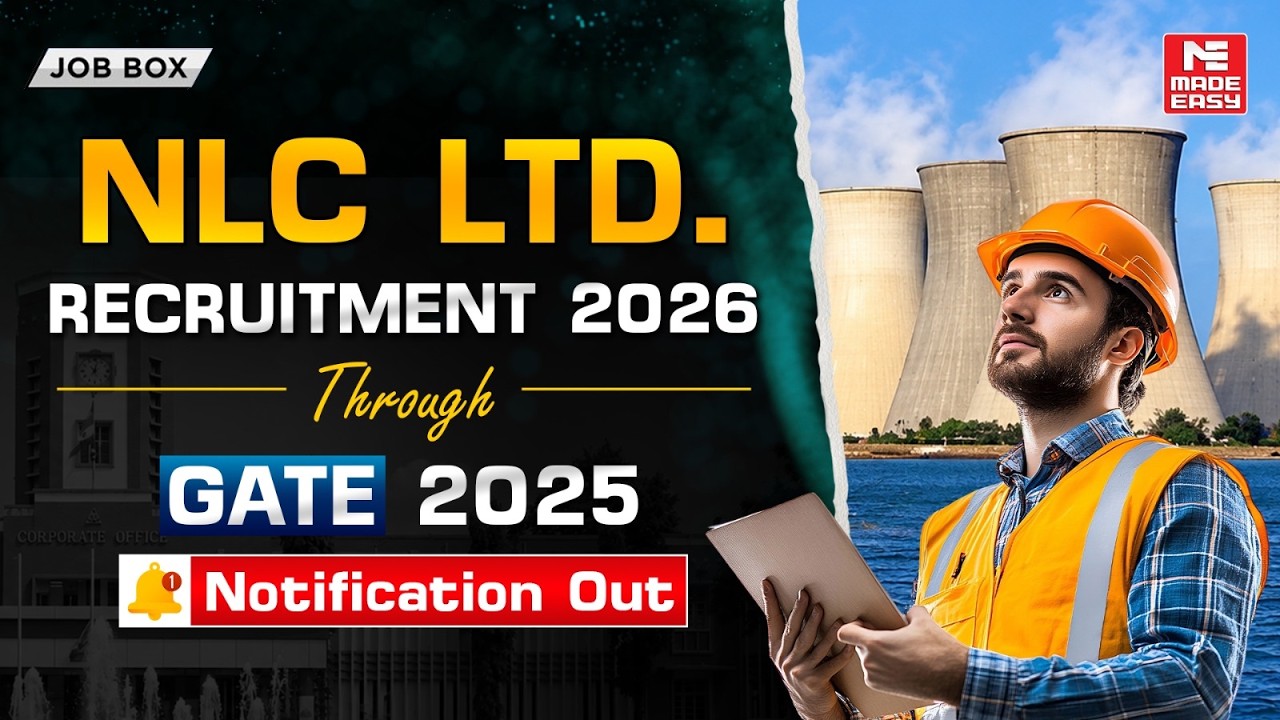 NLC India Recruitment 2025 | 145 Vacancies | GATE 2025 Score | Eligibility, Vacancies & Details
