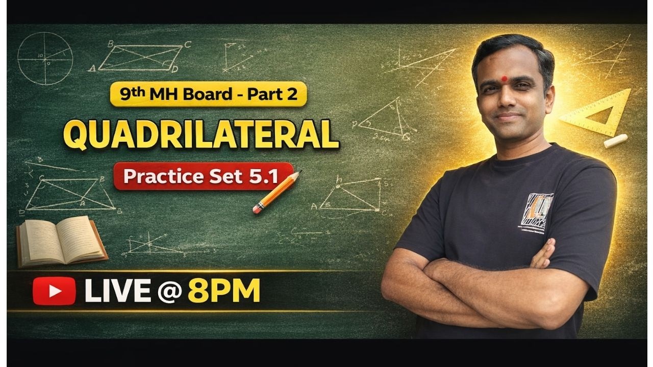 9th Std MH Board | Quadrilateral Practice Set 5.1 | Part 2 | Complete Solutions | Exam Oriented