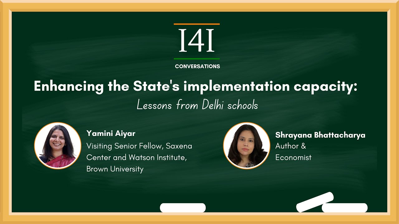 Enhancing the State's implementation capacity  Lessons from Delhi schools