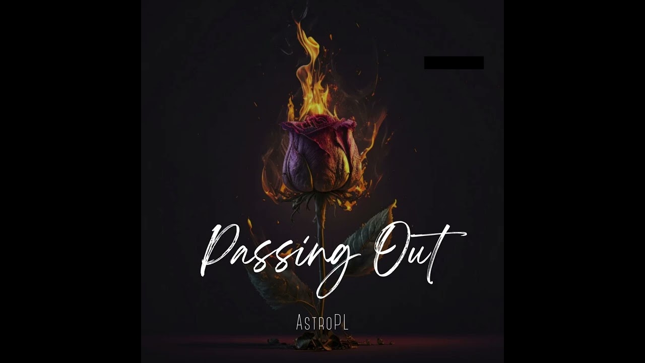 AstroPL - Passing Out (Official Audio)