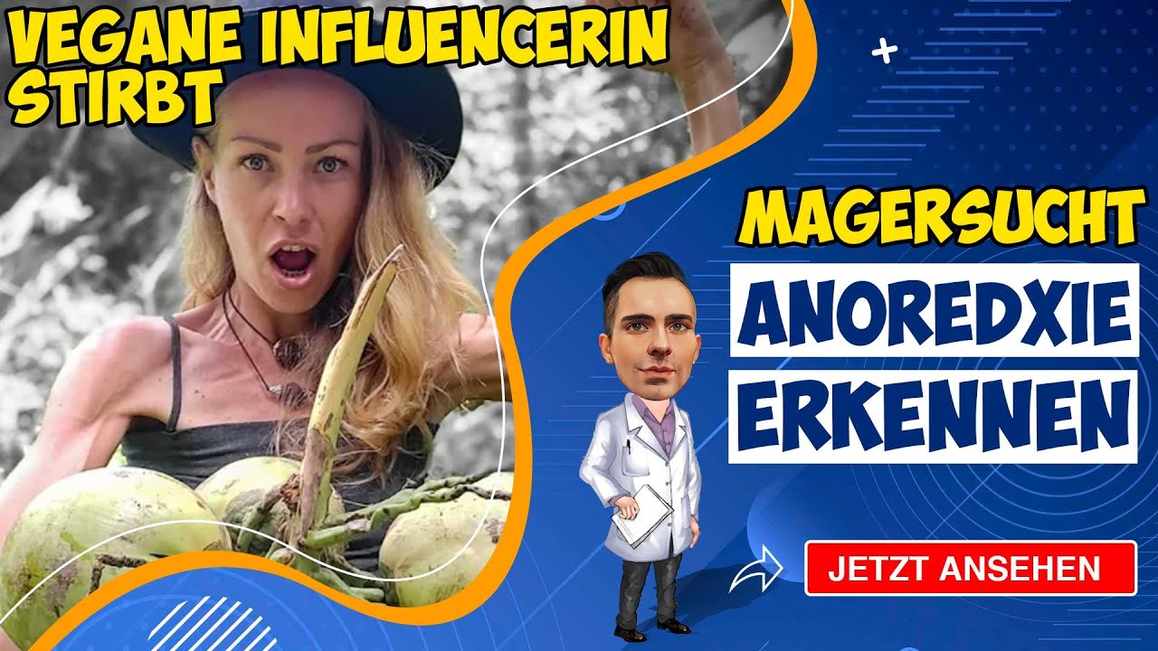 Veganerin stirbt nach Radikaldi&auml;t | Anorexie und S&uuml;chte verstehen und Hilfestellungen