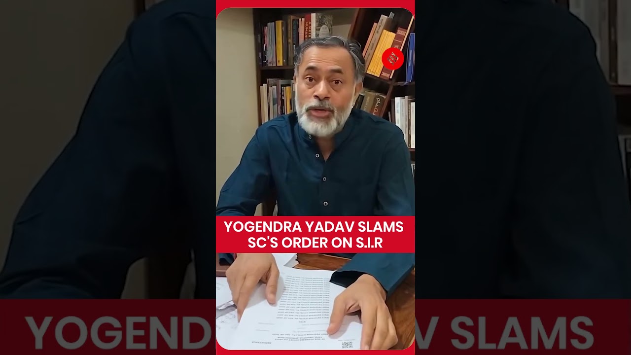 Yogendra Yadav Slams Supreme Court's Order On S.I.R