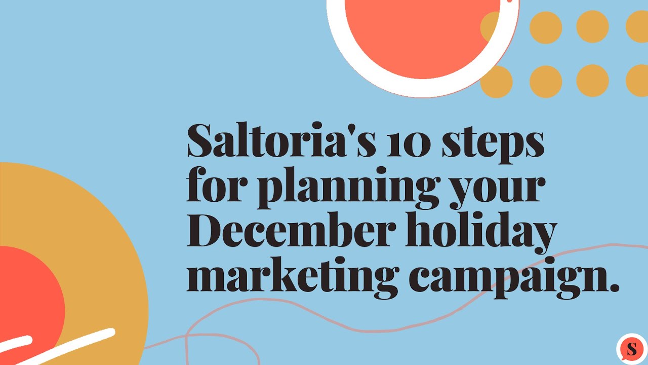10 steps for planning your December holiday marketing campaign