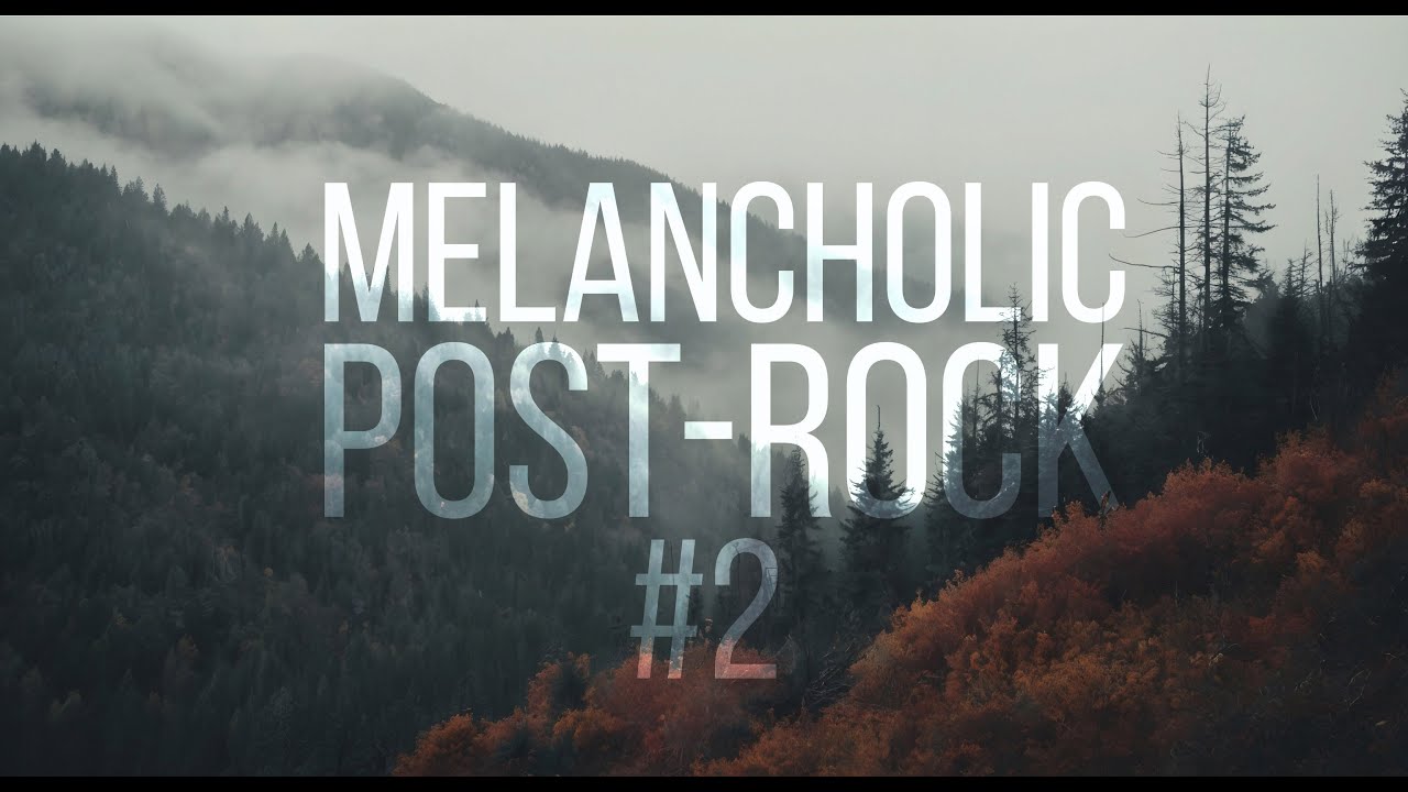 Atmospheric post-rock playlist for deep focus & reflection | lofi music