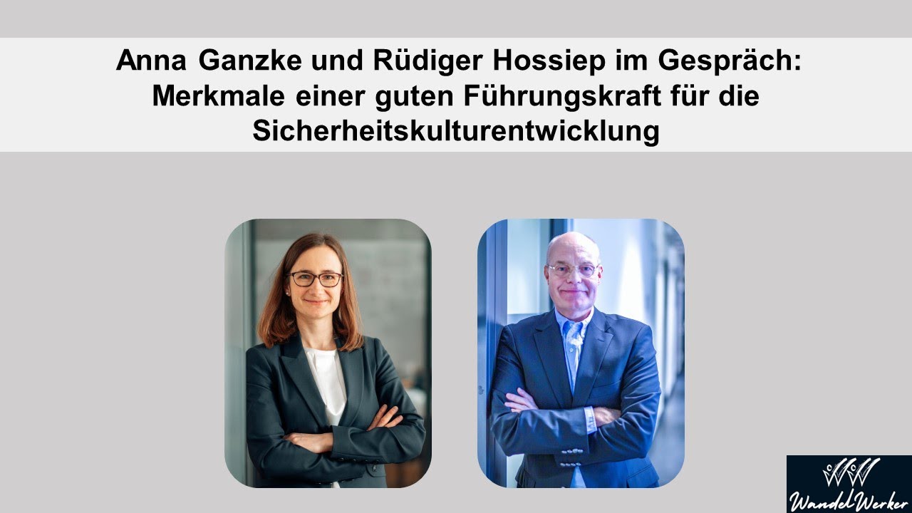 WandelWerker Podcast #90: Merkmale einer guten F&uuml;hrungskraft f&uuml;r die Sicherheitskulturentwicklung