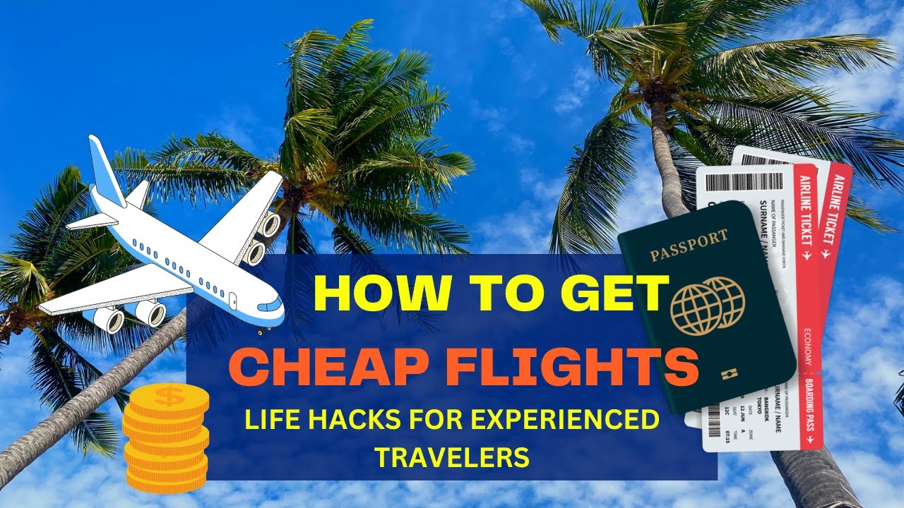 Unlock the Secret to Super Cheap Flight: Expert Tips & Hacks Revealed! | How To Find Cheapest Flight