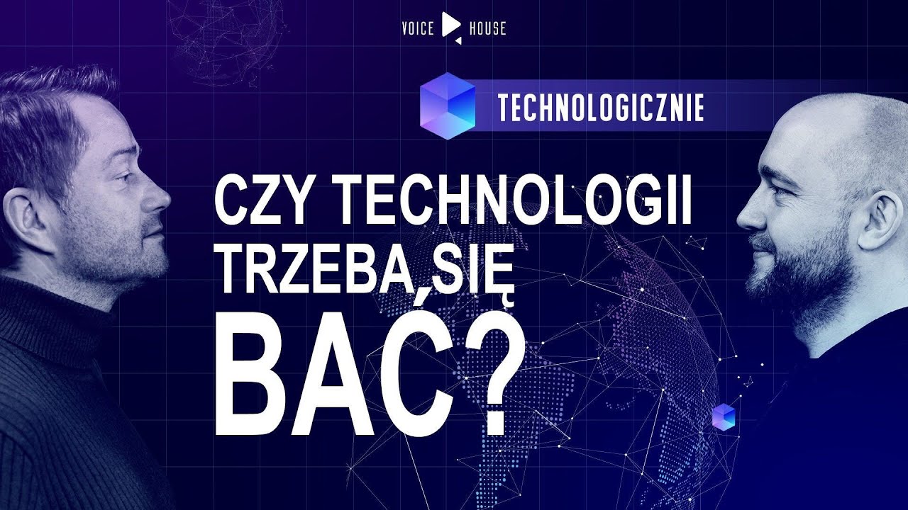 Czy technologii trzeba się bać? Czy AI nas ocali? | Technologicznie Podcast