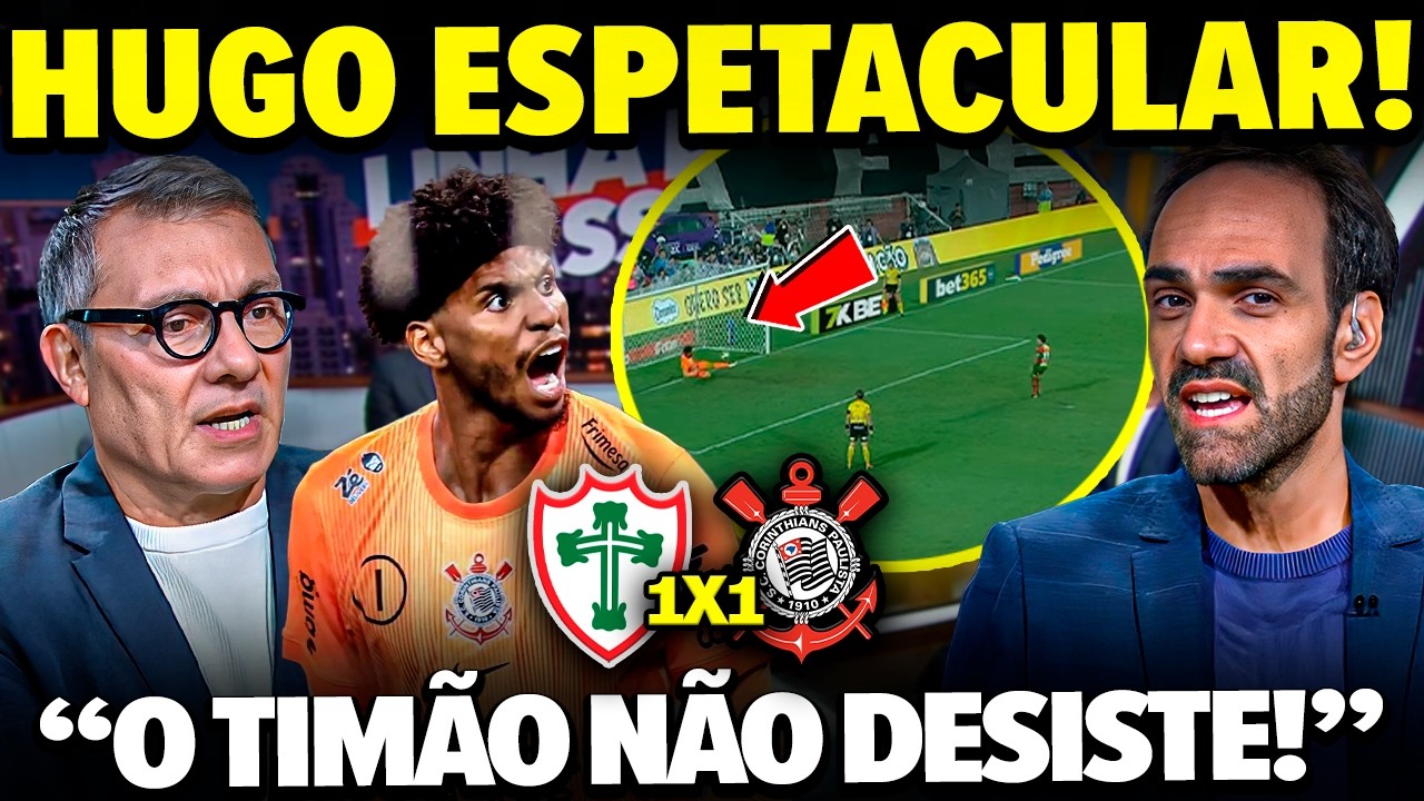 TIMÃO CLASSIFICADO! HUGO SOUZA DEFENDE PÊNALTI E JORNALISTAS SE RENDEM APÓS CORINTHIANS X PORTUGUESA
