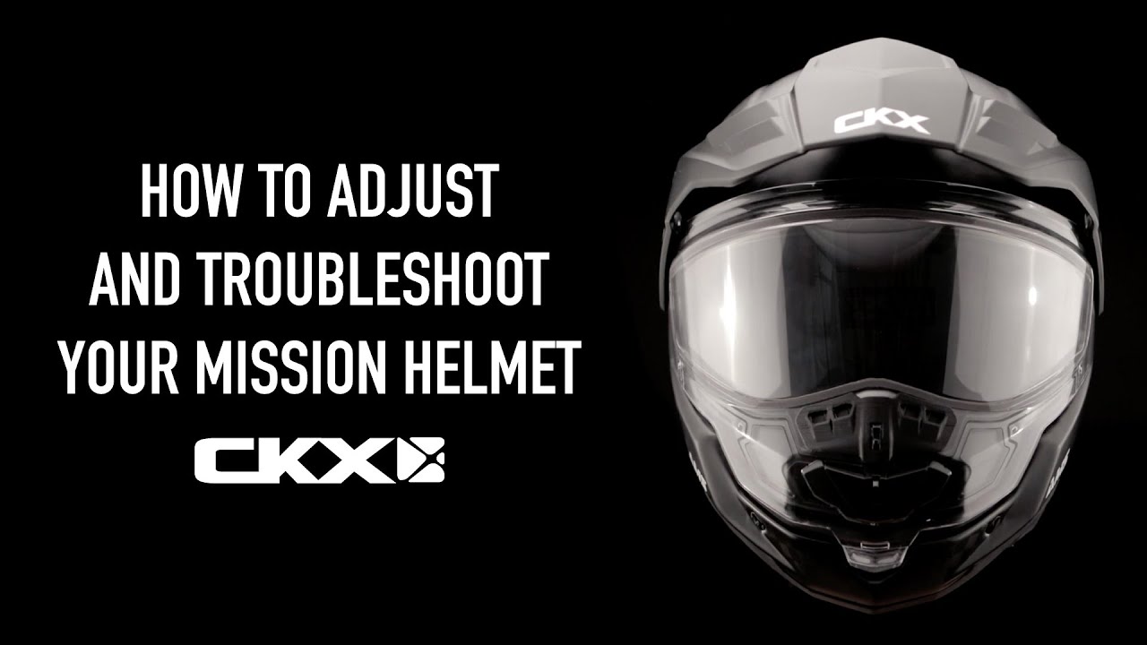 CKX Mission Helmet - How to adjust and troubleshoot your Mission helmet.