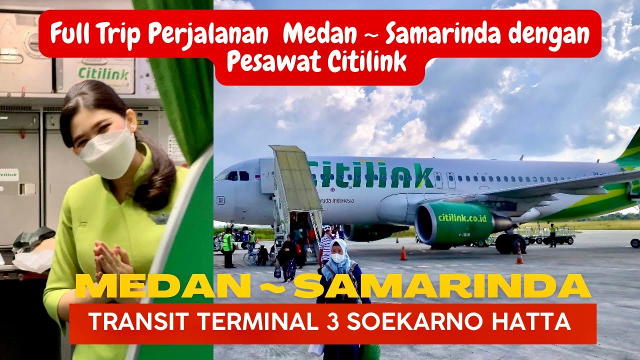 Cara Naik Pesawat dan Transit || Full Trip Perjalanan Medan Samarinda Dengan Pesawat Citilink