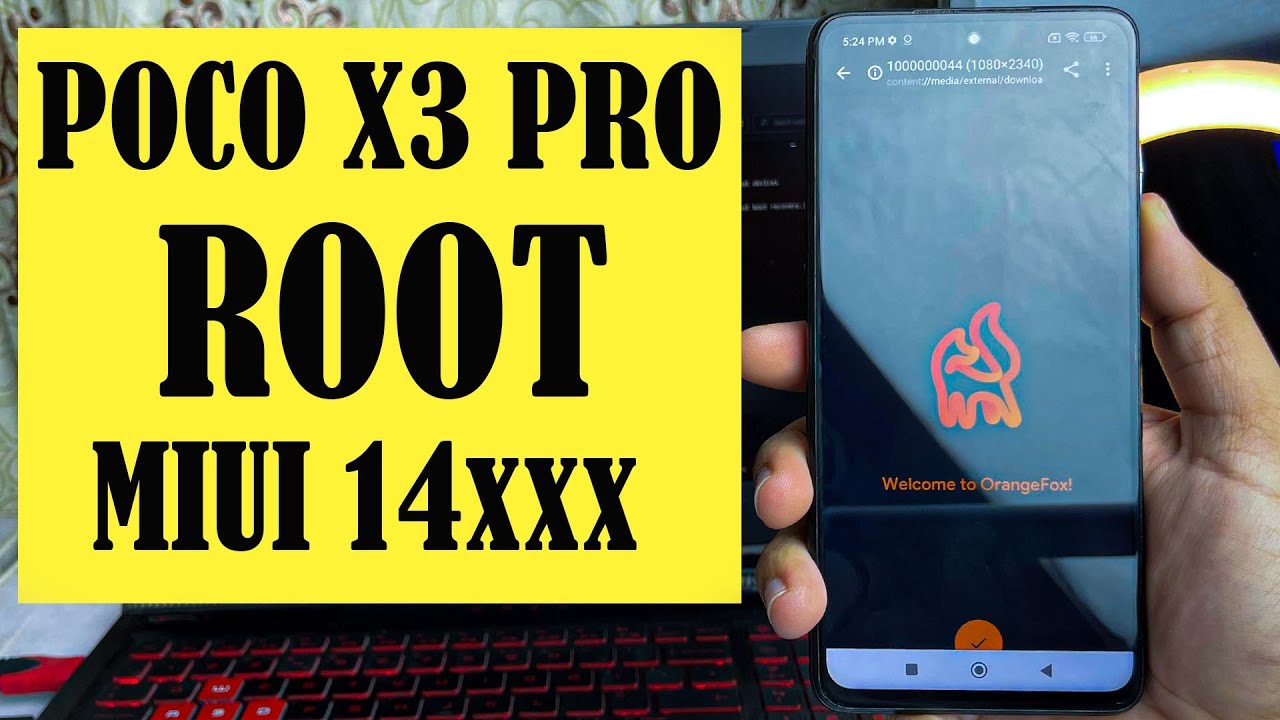 Poco X3 Pro Root Latest Method | MIUI 14xxx