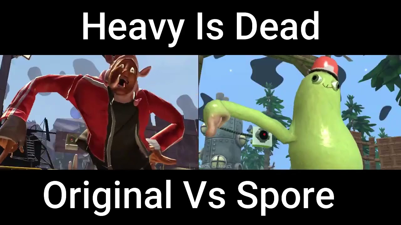 Heavy is dead (Original vs Spore)